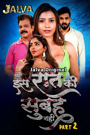 Is Raat Ki Subha Nahi (2023) Jalva S01 Part 2_MdiskVideo_16595f64aeb4a2.png